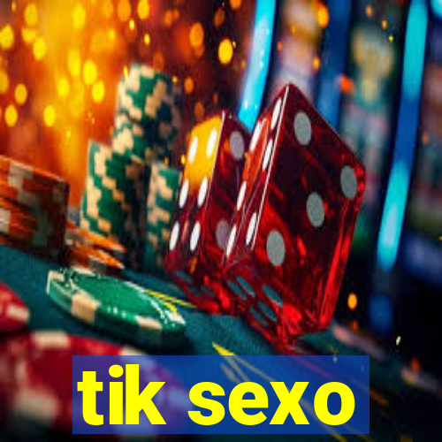 tik sexo